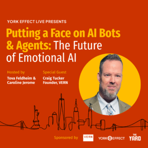 Putting a Face on AI Bots & Agents. Craig Tucker hosted by York Effect
